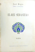 EL-REI SEBASTIÃO. [TIRAGEM ESPECIAL]