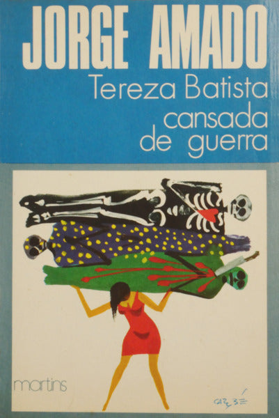 TEREZA BATISTA CANSADA DE GUERRA.