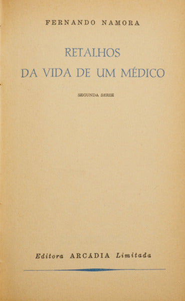 RETALHOS DA VIDA DE UM MÉDICO.