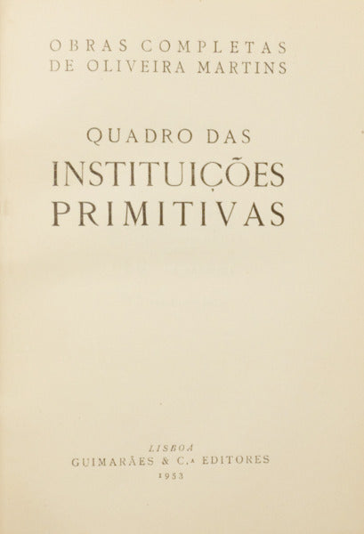 QUADRO DAS INSTITUIÇÕES PRIMITIVAS. [TIRAGEM ESPECIAL]