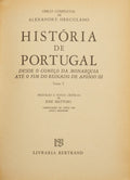 HISTÓRIA DE PORTUGAL, DESDE O COMEÇO DA MONARQUIA ATÉ O FIM DO REINADO DE AFONSO III. [4 VOLS.]