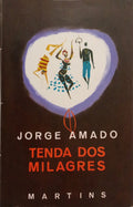 TENDA DOS MILAGRES. [4.ª EDIÇÃO]