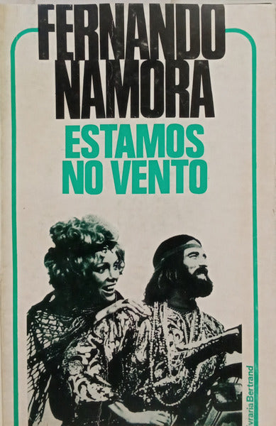 ESTAMOS NO VENTO. [1.ª EDIÇÃO, 5.º MILHAR]