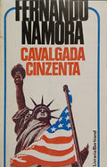 CAVALGADA CINZENTA. [1.ª EDIÇÃO, 5.º MILHAR]