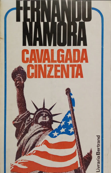 CAVALGADA CINZENTA. [1.ª EDIÇÃO, 5.º MILHAR]