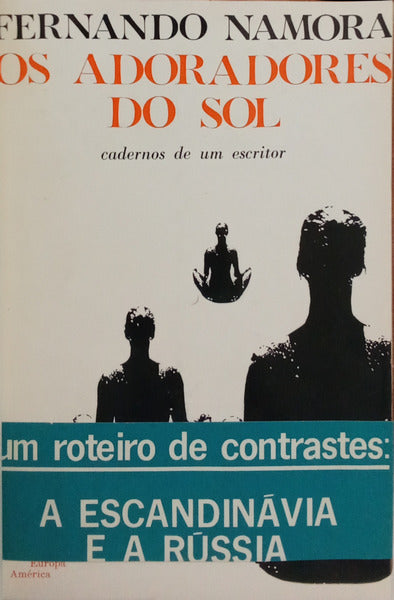 OS ADORADORES DO SOL. [1.ª EDIÇÃO]