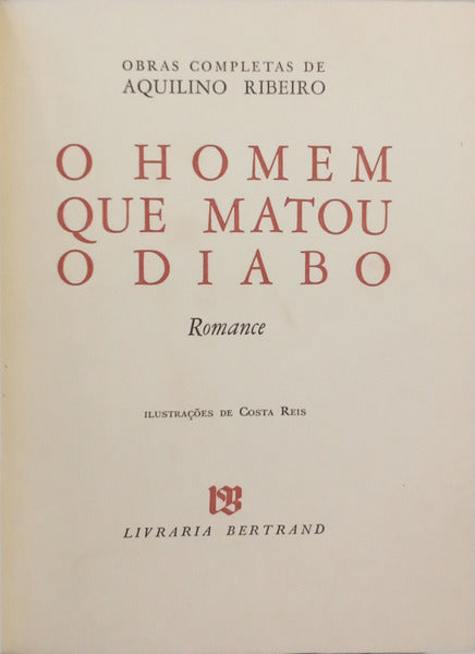 O HOMEM QUE MATOU O DIABO. [TIRAGEM ESPECIAL]