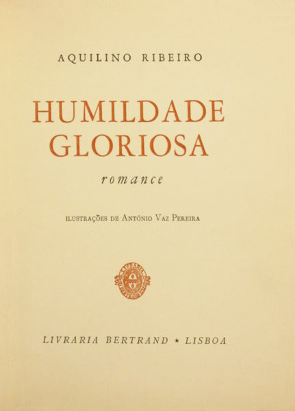 HUMILDADE GLORIOSA. [TIRAGEM ESPECIAL]