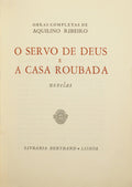 O SERVO DE DEUS E A CASA ROUBADA. [TIRAGEM ESPECIAL]