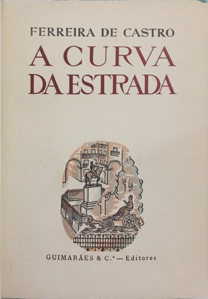 A CURVA DA ESTRADA. [1.ª EDIÇÃO]
