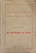 PRIMEIRO CONGRESSO DA HISTÓRIA DA EXPANSÃO PORTUGUESA NO MUNDO, PUBLICAÇÕES - 4.ª SECÇÃO: ÁFRICA. [3 VOLS.]