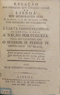 RELAÇÃO DOS FESTEJOS QUE TIVERÃO LUGAR EM LISBOA NOS MEMORAVEIS DIAS 31 DE JULHO, 1, 2, ETC. DE AGOSTO DE 1826.