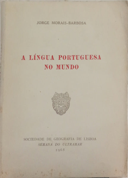 A LÍNGUA PORTUGUESA NO MUNDO.