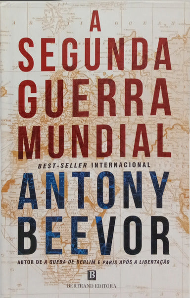 A SEGUNDA GUERRA MUNDIAL.