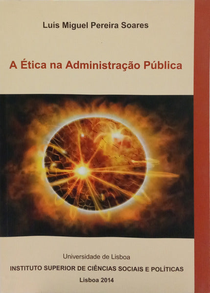 A ÉTICA NA ADMINISTRAÇÃO PÚBLICA.