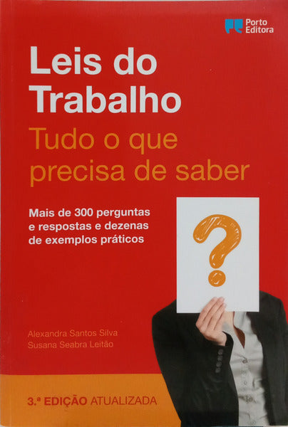 LEIS DO TRABALHO: TUDO O QUE PRECISA DE SABER.