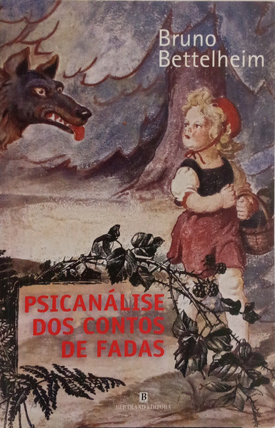 PSICANÁLISE DOS CONTOS DE FADAS.