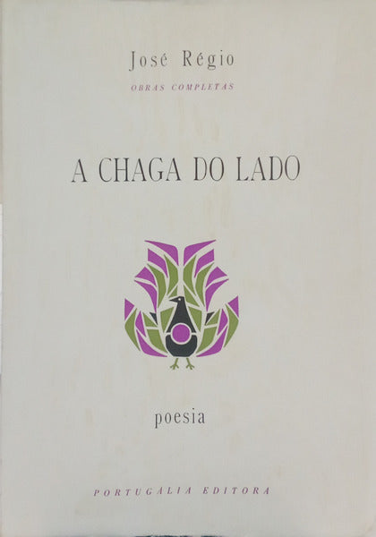 A CHAGA DO LADO. [3.ª ED., TIRAGEM ESPECIAL]