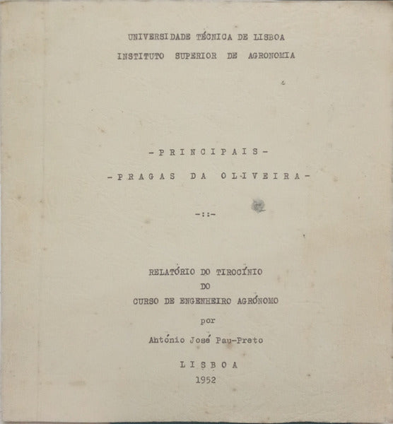 PRINCIPAIS PRAGAS DA OLIVEIRA. RELATÓRIO DO TIROCÍNIO DO CURSO DE ENGENHARIA AGRÓNOMO.