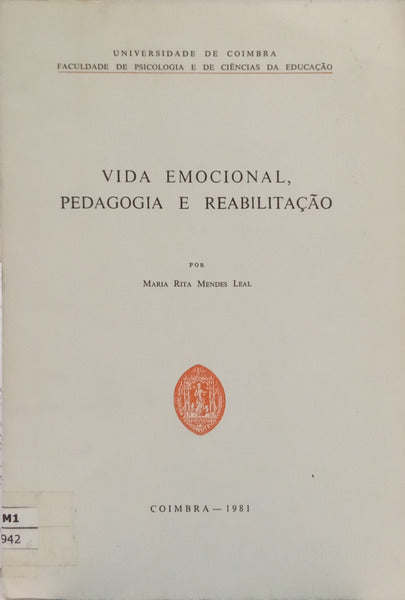 VIDA EMOCIONAL, PEDAGOGIA E REABILITAÇÃO.