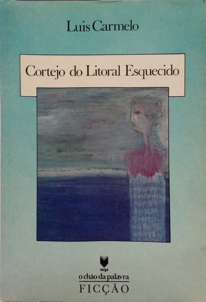 CORTEJO DO LITORAL ESQUECIDO. [DED. AUTOR]