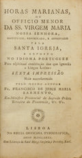 HORAS MARIANAS, OU OFFICIO MENOR DA SS. VIRGEM MARIA NOSSA SENHORA, [6.ª EDIÇÃO]