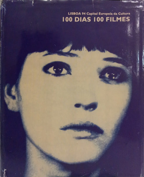 LISBOA 94 CAPITAL EUROPEIA DA CULTURA: 100 DIAS, 100 FILMES.