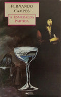 A ESMERALDA PARTIDA. [3.ª EDIÇÃO]