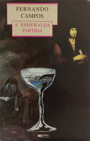 A ESMERALDA PARTIDA. [3.ª EDIÇÃO]