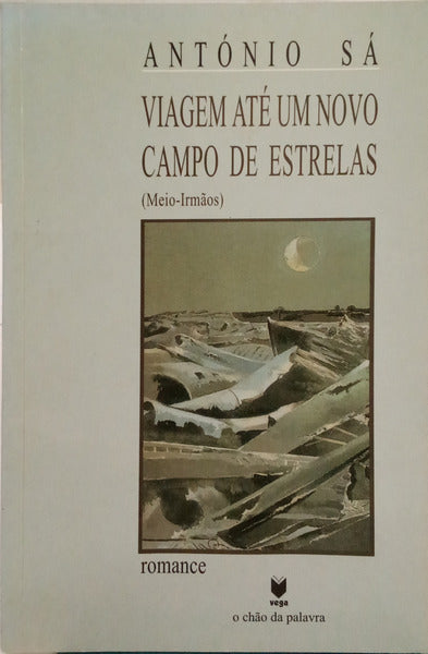 VIAGEM ATÉ UM NOVO CAMPO DE ESTRELAS.