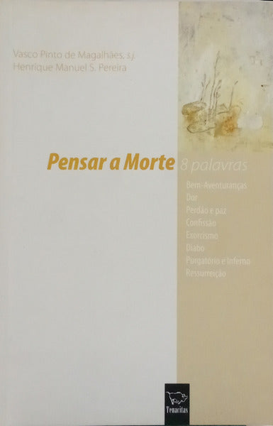 PENSAR A MORTE: 8 PALAVRAS.