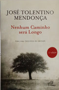 NENHUM CAMINHO SERÁ LONGO. [2.ª ED., DED. AUTOR]