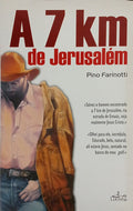 A 7 KM DE JERUSALÉM.
