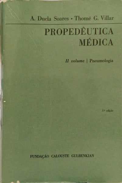 PROPEDÊUTICA MÉDICA. [II VOL. 3.ª EDIÇÃO]