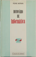 DICIONÁRIO DE INFORMÁTICA.