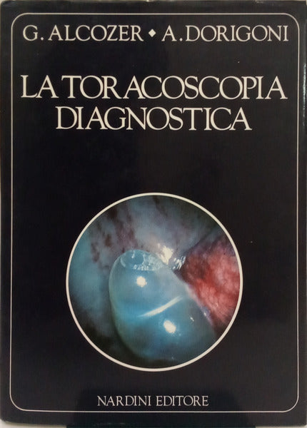 LA TORACOSCOPIA DIAGNOSTICA.