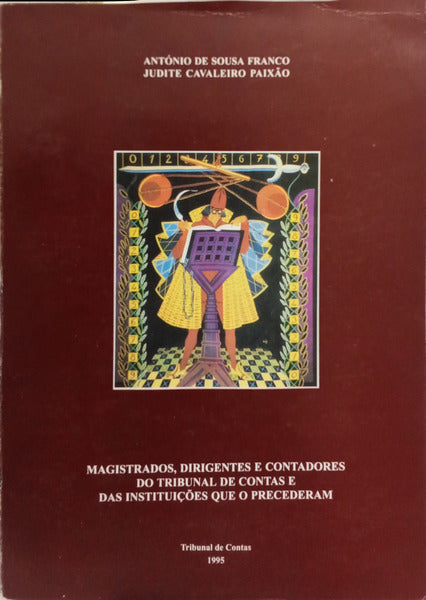 MAGISTRADOS, DIRIGENTES E CONTADORES DO TRIBUNAL DE CONTAS E DAS INSTITUIÇÕES QUE O PRECEDERAM.