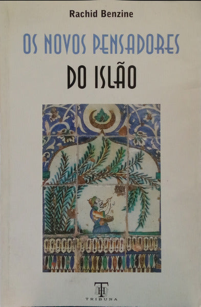 OS NOVOS PENSADORES DO ISLÃO.