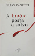 A LÍNGUA POSTA A SALVO: HISTÓRIA DE UMA JUVENTUDE. [1.ª EDIÇÃO]