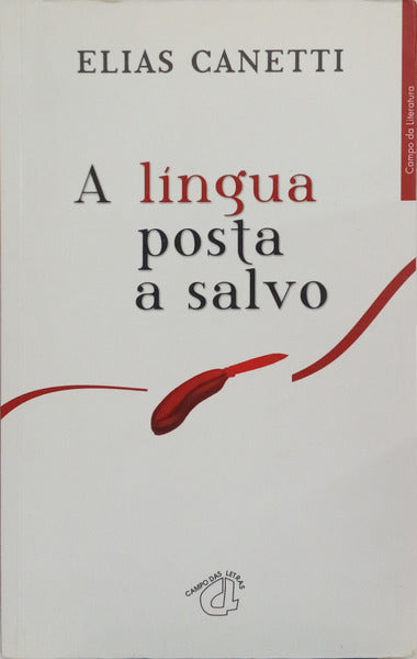 A LÍNGUA POSTA A SALVO: HISTÓRIA DE UMA JUVENTUDE. [1.ª EDIÇÃO]
