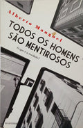 TODOS OS HOMENS SÃO MENTIROSOS.