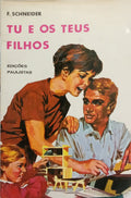 TU E OS TEUS FILHOS.