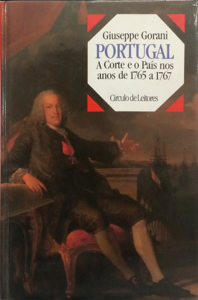 PORTUGAL: A CORTE E O PAÍS NOS ANOS DE 1765 A 1767.