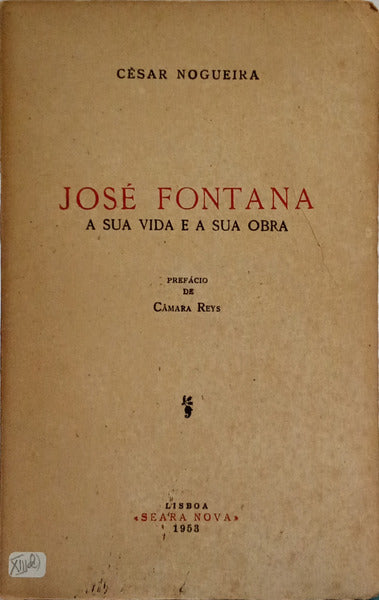 JOSÉ FONTANA: A SUA VIDA E A SUA OBRA.