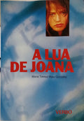 A LUA DE JOANA. [1.ª EDIÇÃO]