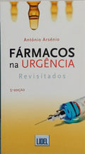 FÁRMACOS NA URGÊNCIA, REVISITADOS. [REIMPRESSÃO]