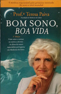 BOM SONO, BOA VIDA. [3.ª EDIÇÃO]