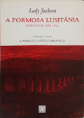 A FORMOSA LUSITÂNIA. PORTUGAL EM 1873.