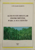 ALTO FUSTE REGULAR INSTRUMENTOS PARA A SUA GESTÃO.