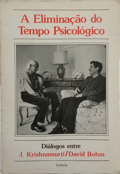A ELIMINAÇÃO DO TEMPO PSICOLÓGICO.
